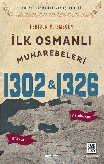 İlk Osmanlı Muharebeleri Bafeus 1302 &amp; Pelekanon 1326