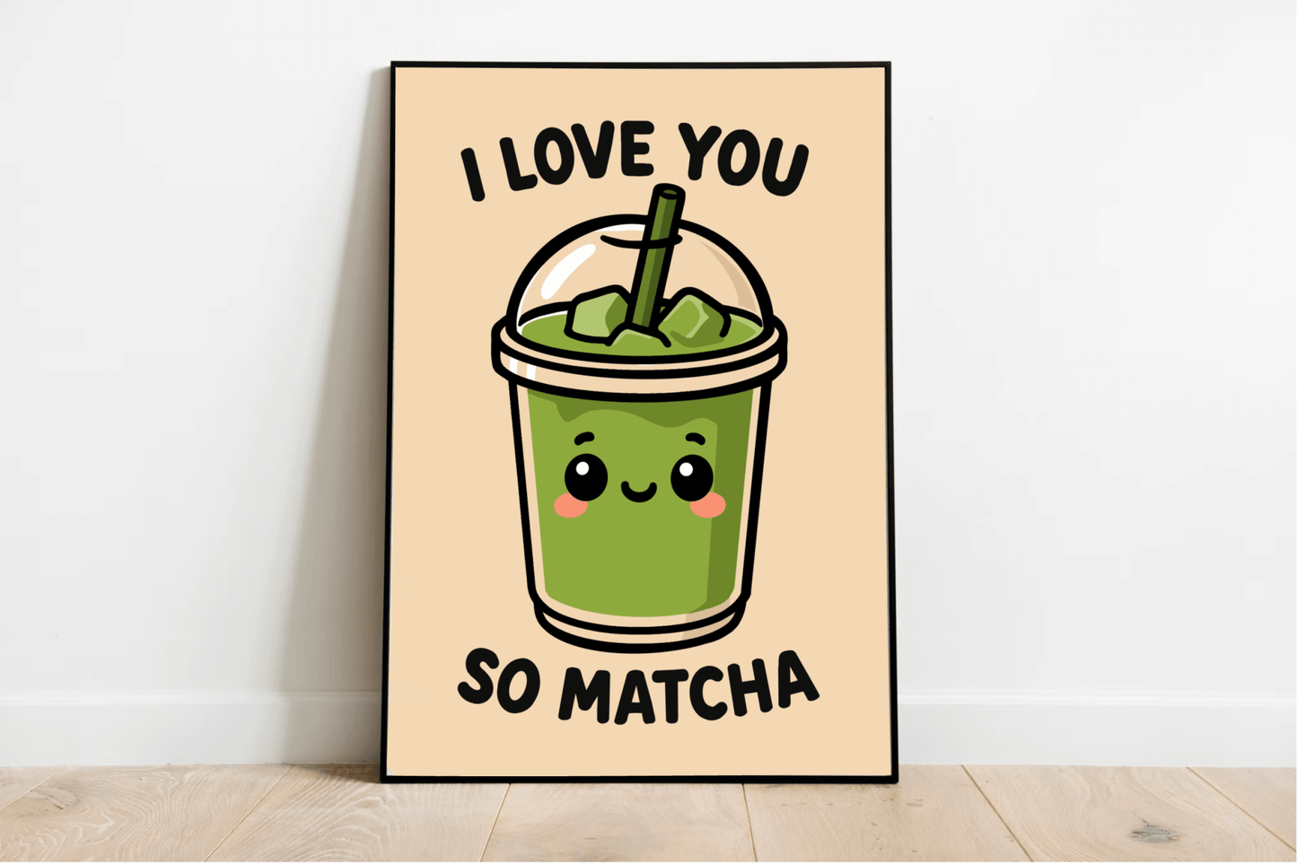 I Love You So Matcha Art Print – Kawaii Matcha Wall Art - mezetto KEOLIX KEOLIX