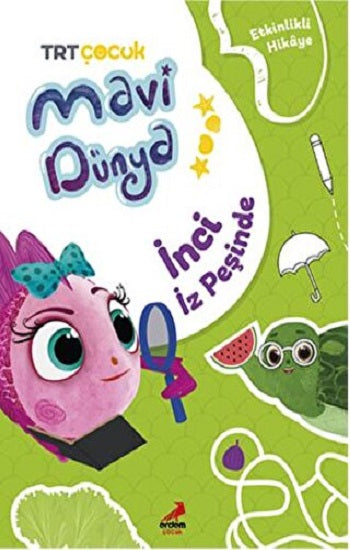 İnci İz Peşinde - Mavi Dünya'dan Etkinlikli Hikayeler