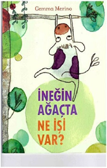 İNEĞİN AĞAÇTA NE İŞİ VAR ?
