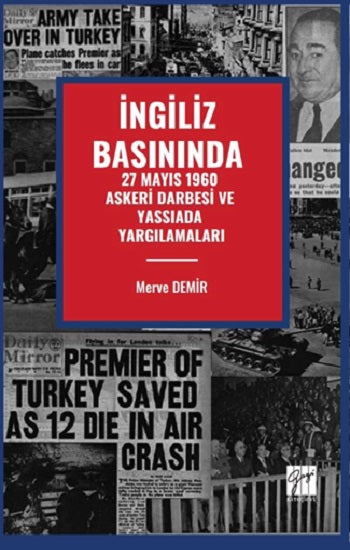 İngiliz Basınında 27 Mayıs 1960 Askeri Darbesi Ve Yassıada Yargılamaları