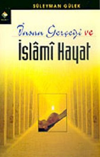İnsan Gerçeği und İslami Hayat