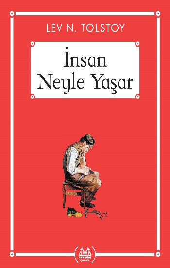 İnsan Neyle Yaşar - Gökkuşağı Cep Kitap Dizisi