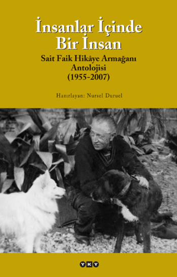 Bir İnsandaki İnsanlar - Sait Faik Hikaye Armağan Antolojisi (1955-2018)
