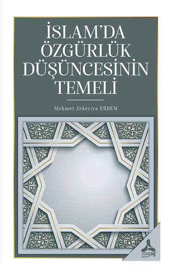 İslam'da Özgürlük Düşüncesinin Temeli