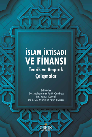 İslam İktisadı ve Finansı: Teorik y Ampirik Çalışmalar