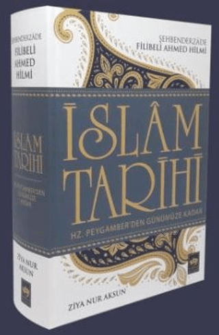 İslam Tarihi Hz. Peygamber'den Günümüze Kadar (Çiltli)