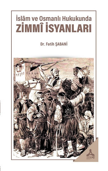 Islam und Osmanlı Hukukunda Zimmi İsyanları