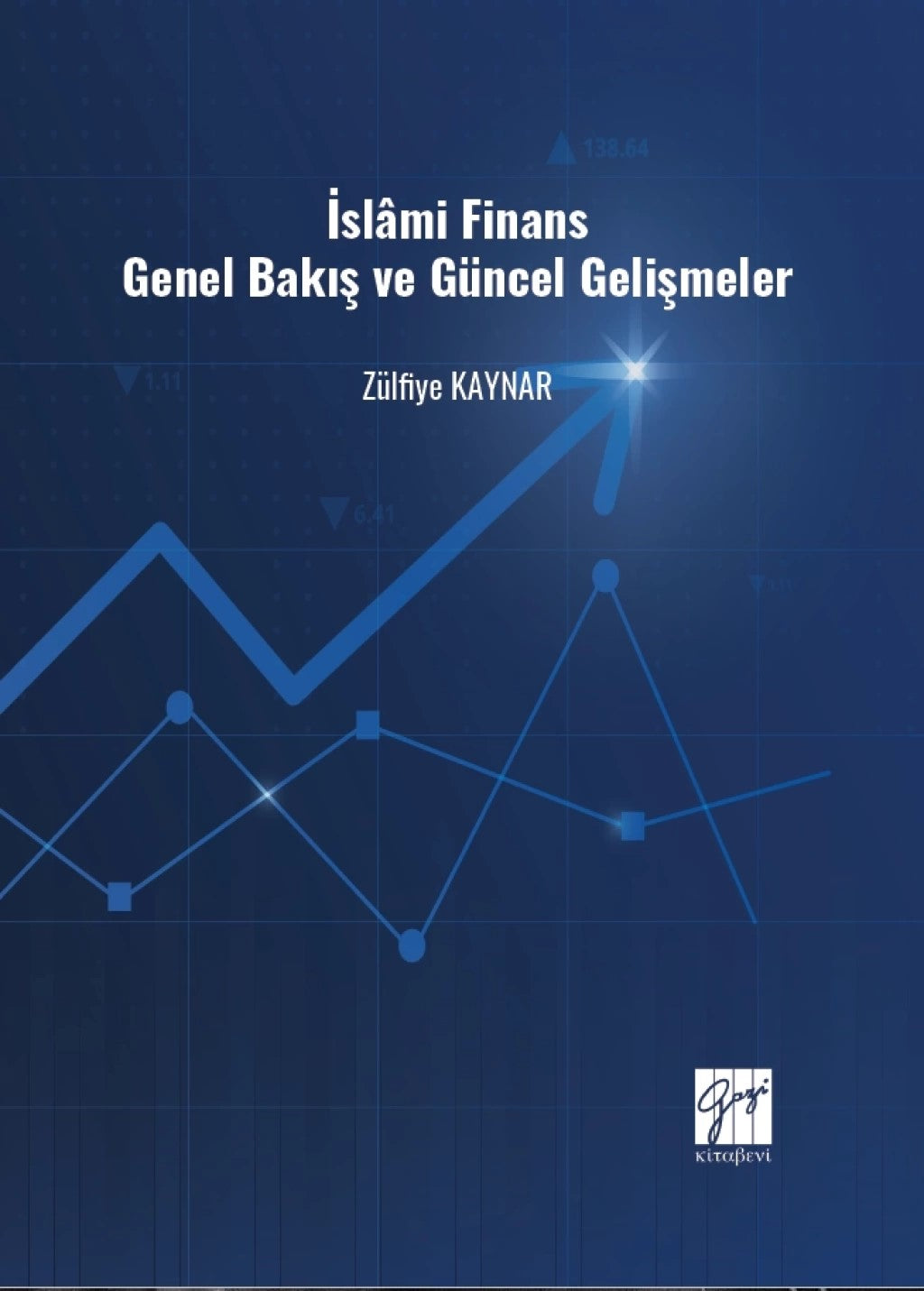 İslami Finans Genel Bakış ve Güncel Gelişmeler