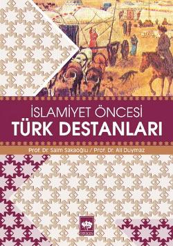 İslamiyet Öncesi Türk Destanları - mezetto
