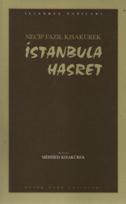 Istanbul Hasret: 101 - Necip Fazıl Bütün Eserleri