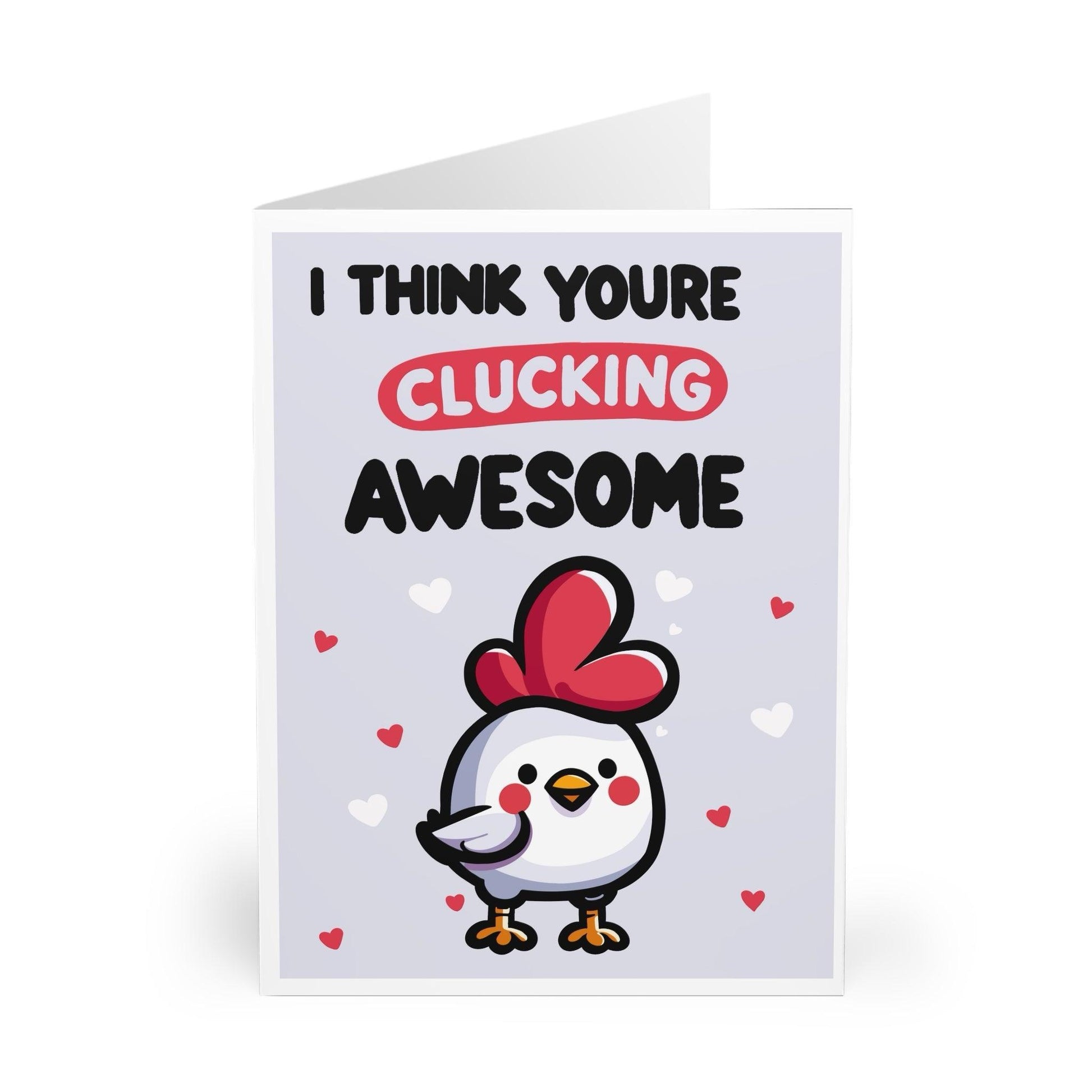 I Think You're Clucking Awesome funny Greeting Card - mezetto KEOLIX KEOLIX