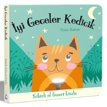 İyi Geceler Kedicik – Sihirli El Feneri Kitabı (Ciltli – Tafelbuch)