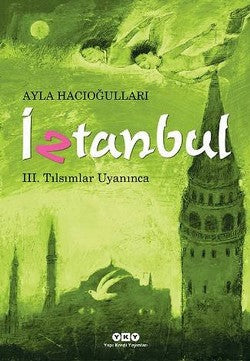 İstanbul-III. Tılsımlar Uyanınca