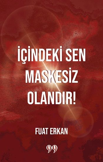 İçindeki Sen Maskesiz Olandır - Doksan Dokuz Yayınları Kitap