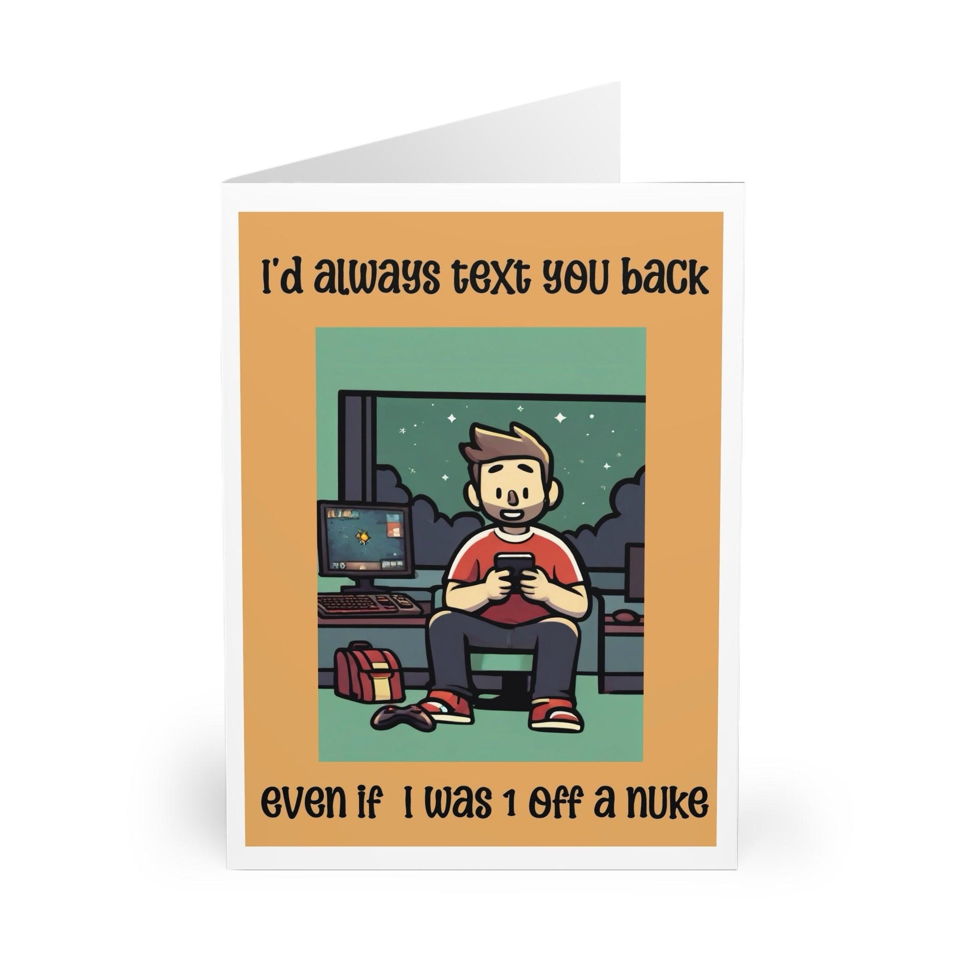 I’d Always Text You Back – Funny Valentine’s Card - mezetto KEOLIX KEOLIX