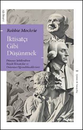 İktisatçı Gibi  Düşünmek - Alfa Yayınları Kitap