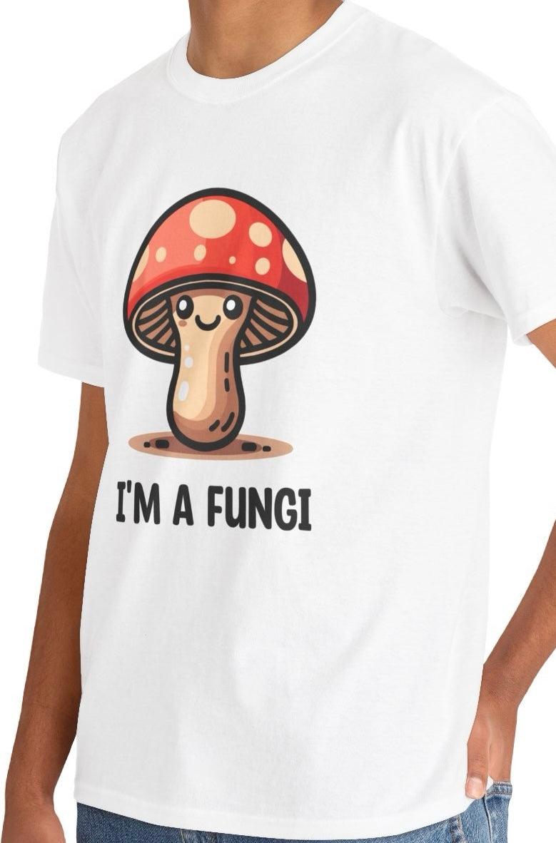 I’m a Fungi T-Shirt | Funny Mushroom Pun Tee - mezetto KEOLIX KEOLIX