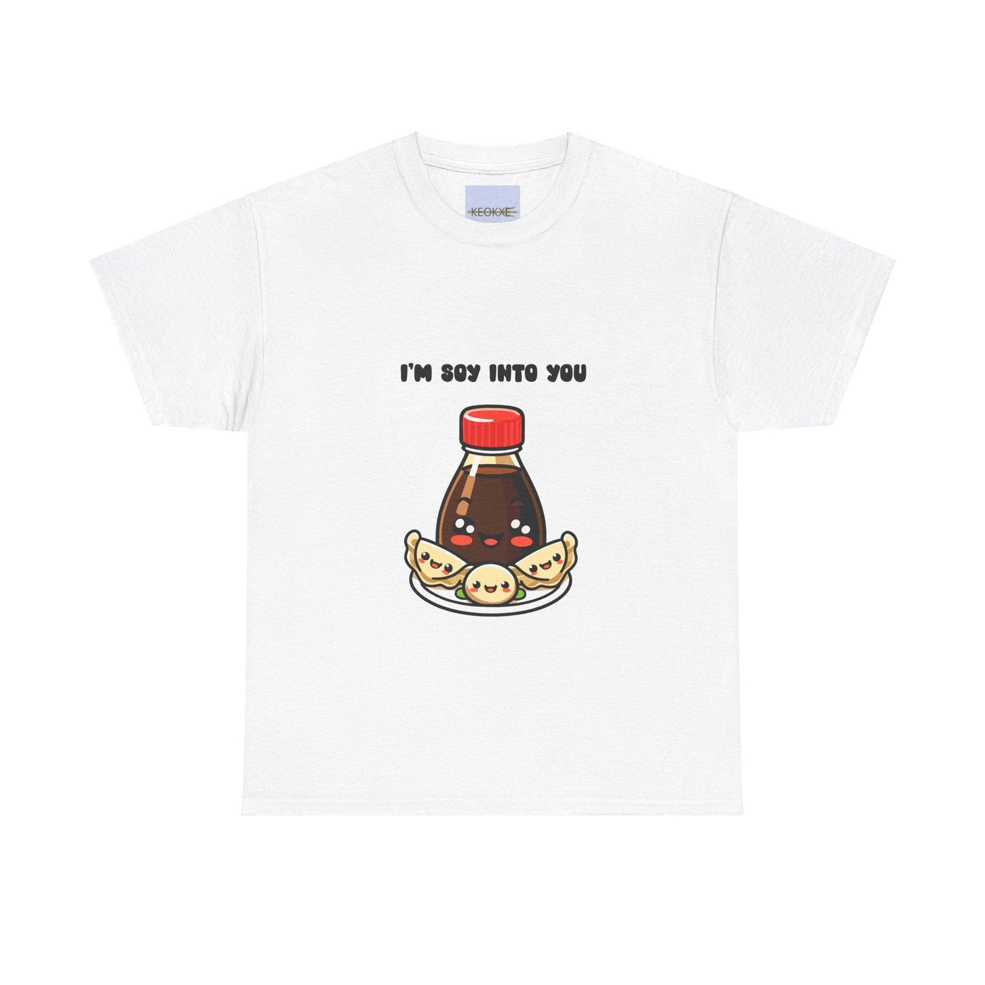 I’m Soy Into You T-Shirt - mezetto KEOLIX KEOLIX