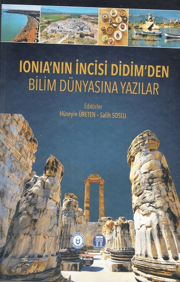 Ionia’nın İncisi Didim’den Bilim Dünyasına Yazılar (Sıvama Cilt) - Bilgin Kültür Sanat Kitap