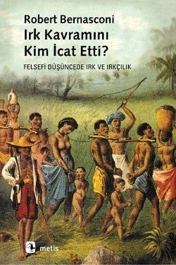 Irk Kavramını Kim İcat Etti? - mezetto