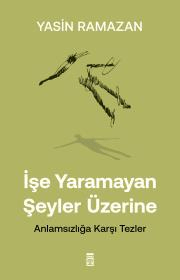 İşe Yaramayan Şeyler Üzerine - Timaş Yayınları Kitap