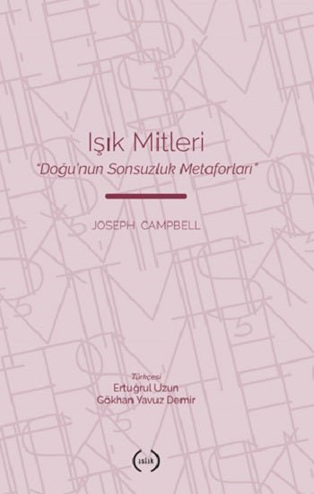 Işık Mitleri – Joseph Campbell – Islık Yayınları – kitap kapağı