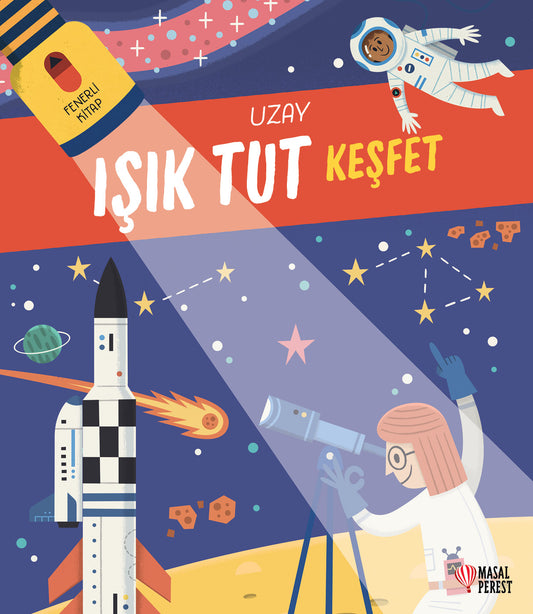 Işık Tut Keşfet Uzay (Ciltli)