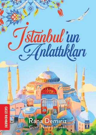 İstanbul’un Anlattıkları - Genç Timaş Kitap