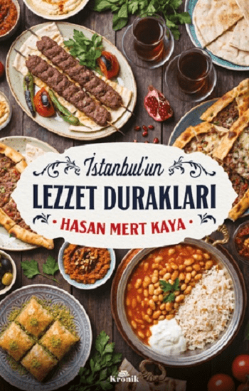 İstanbul’un Lezzet Durakları - Kronik Kitap Kitap