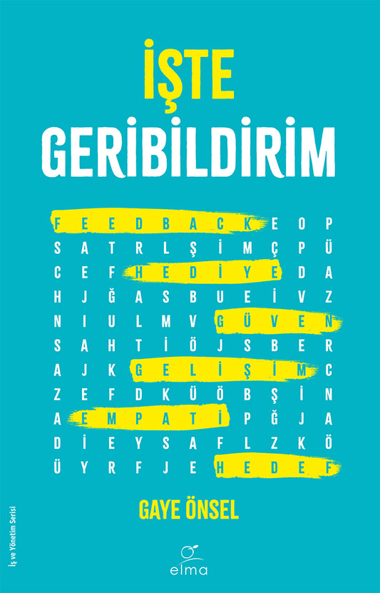Gaye Önsel'den etkili geri bildirim rehberi İşte Geribildirim