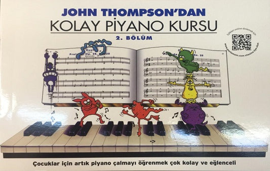 John Thompson'dan Kolay Piyano Kursu 2. Bölüm