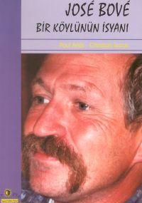 Jose Bove Bir Köylünün İsyanı - mezetto