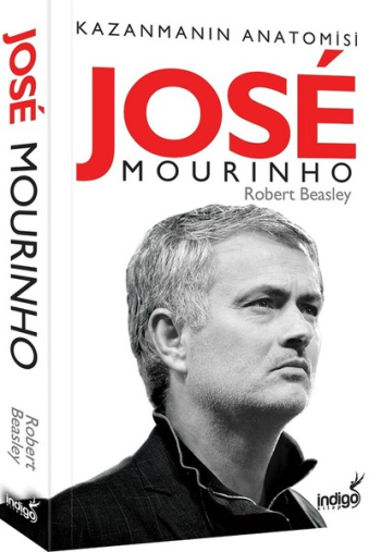 Jose Mourinho - Kazanın Anatomisi