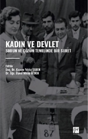 Kadin Ve Devlet -Sorun Ve Çözüm Temelinde Bir Suret