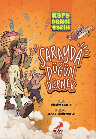 Kafa Dengi Tarih - Sarayda Düğün Dernek - Erdem Çocuk Kitap