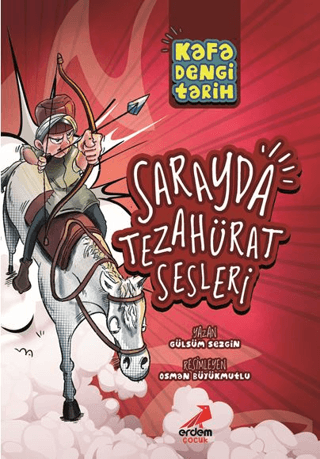 Kafa Dengi Tarih - Sarayda Tezahürat Sesleri - Erdem Çocuk Kitap