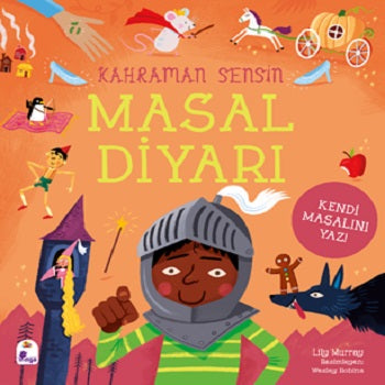 Kahraman Sensin – Masal Diyarı