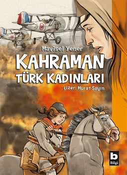 Kahraman Türk Kadınları (Çiltli)