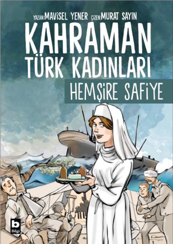 Kahraman Türk Kadınları - Hemşire Safiye