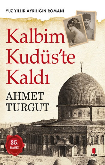 Kalbim Kudüs’te Kaldı