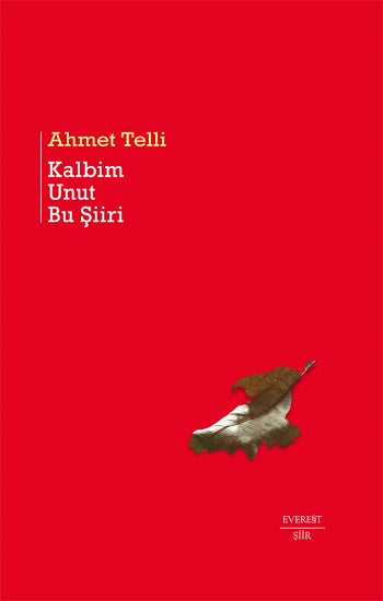 Kalbim Unut Bu Şiiri (Ciltli)