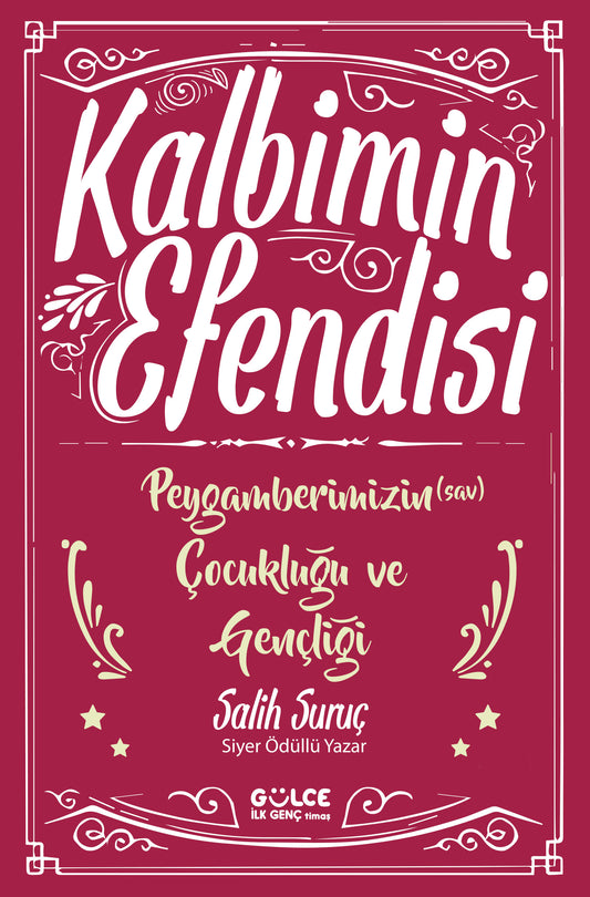 Kalbimin Efendisi-Peygamberimizin Çocukluğu ve Gençliği