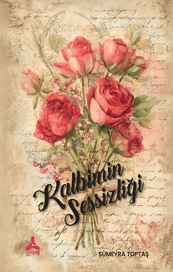 Kalbimin Sessizliği - Sonçağ Kitap