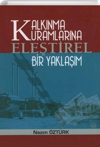 Kalkınma Kuramlarına Eleştirel Bir Yaklaşım