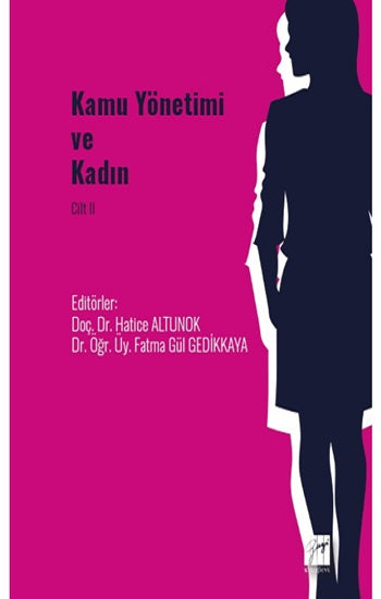 Kamu Yönetimi und Kadın Cilt II