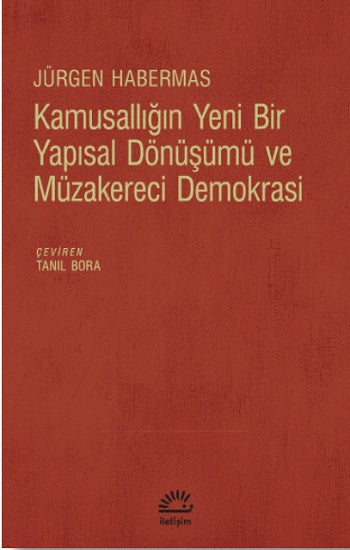 Kamusallığın Yeni Bir Yapısal Dönüşümü ve Müzakereci Demokrasi