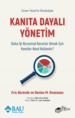 Kanıta Dayalı Yönetim - Daha İyi Kurumsal Kararlar Alınmak İçin Kanıtlar Nasıl Kullanılır?