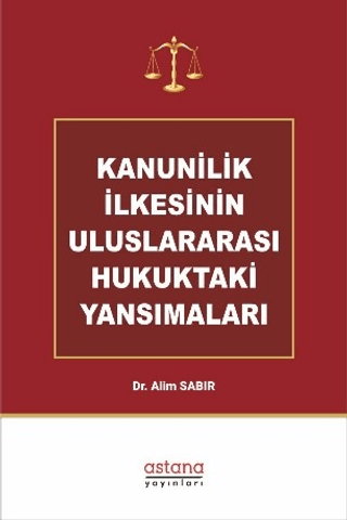 Kanunilik İlkesinin Uluslararası Hukuktaki Yansımaları