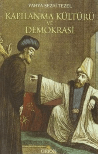 Kapılanma Kültürü ve Demokrasi